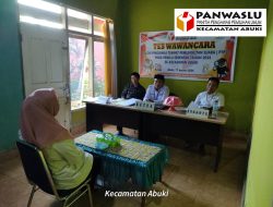 Lakukan Tes Wawancara, Panwaslu Abuki Fokus Kualitas Calon PTPS.